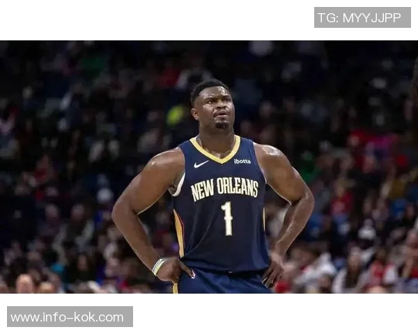 鹈鹕队内不满情绪加剧威利格林未能约束锡安引发矛盾